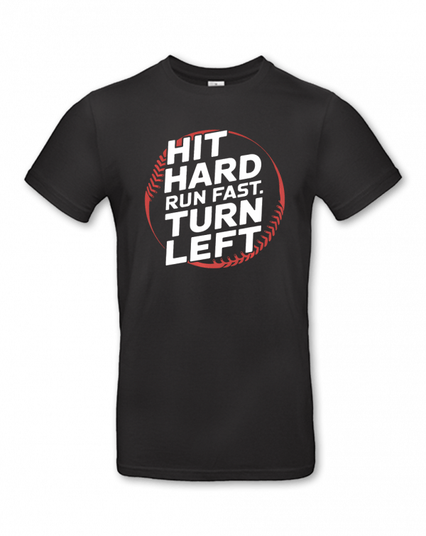 Hit Hard Run Fast Turn Left