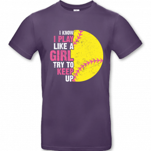 I Know I Play Like A Girl Try To Keep Up – Bild 3