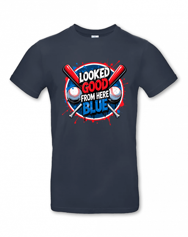 Looked Good From Here Blue
