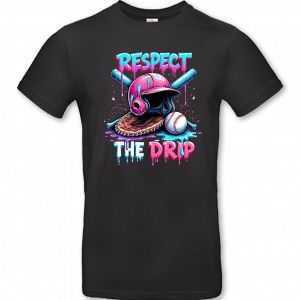 Respect The Drip 3