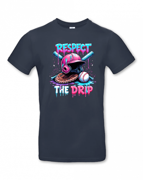 Respect The Drip 3