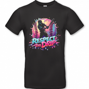 Respect The Drip 6