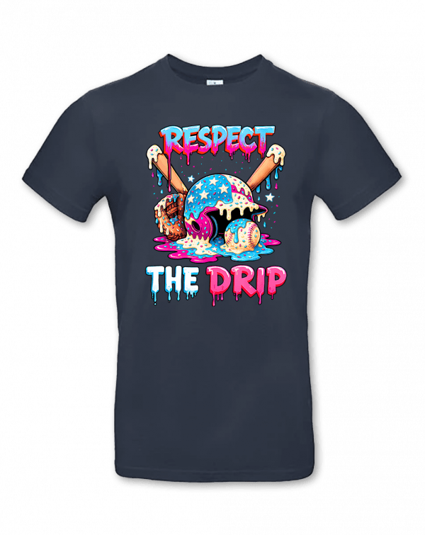 Respect The Drip 8