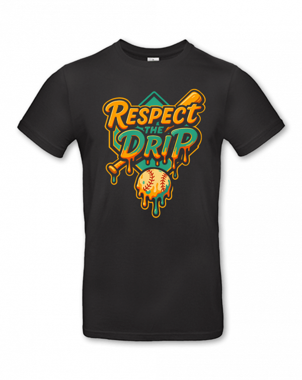 Respect The Drip 9