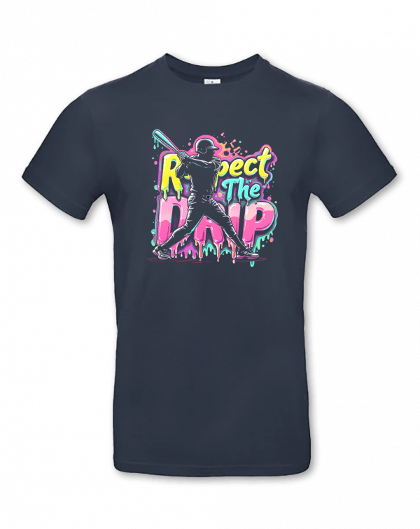 Respect The Drip