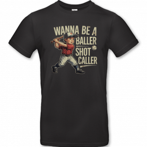 Wanna Be Feral Baller Shot Caller 2
