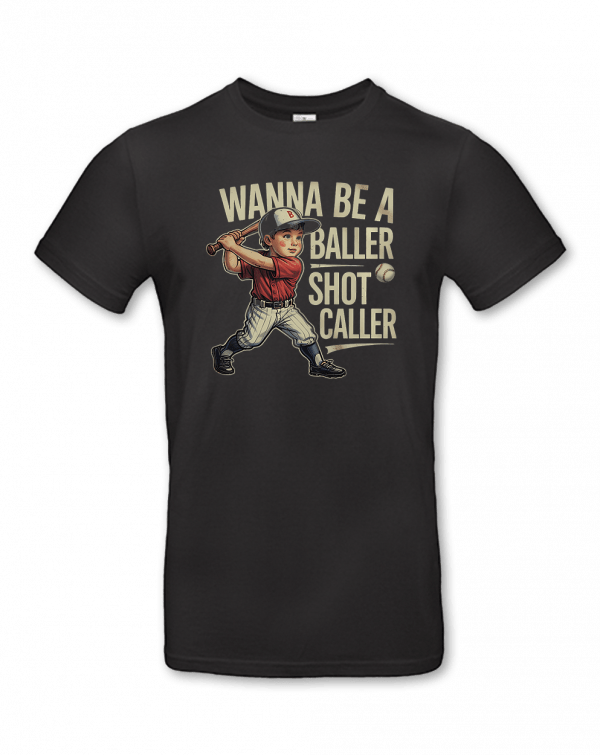 Wanna Be Feral Baller Shot Caller 2