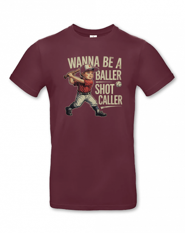 Wanna Be Feral Baller Shot Caller 2