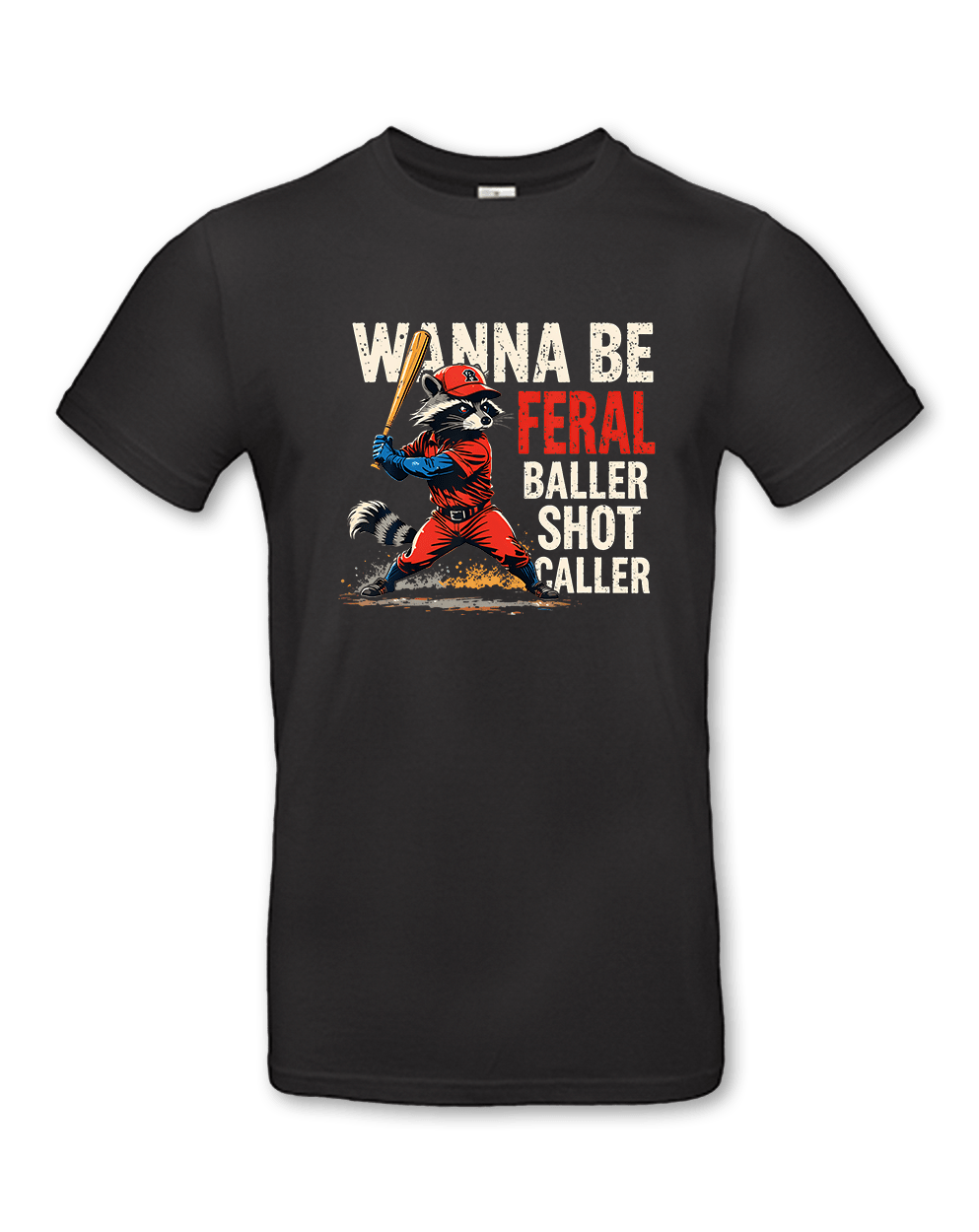 Wanna Be Feral Baller Shot Caller – Bild 1