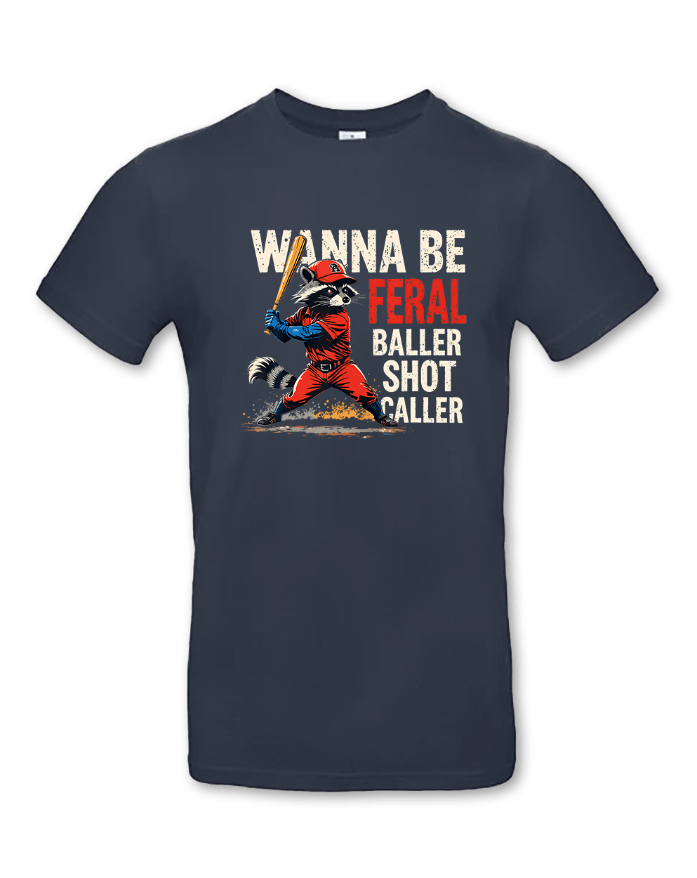 Wanna Be Feral Baller Shot Caller – Bild 4